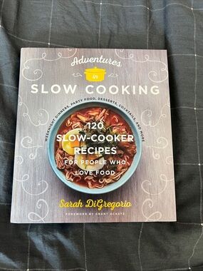 Adventures in Slow Cooking Sarah DiGregorio Hardcover Cookbook